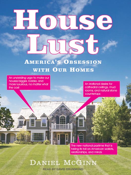 Title details for House Lust by Daniel McGinn - Available